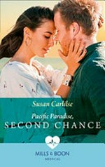 Pacific paradise, second chance / Susan Carlisle.