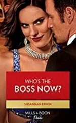 Who's the boss now? / Susannah Erwin.