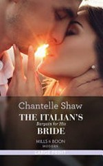The Italian's bargain for his bride / Chantelle Shaw.