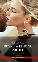 Rules of their royal wedding night / Michelle Smart.