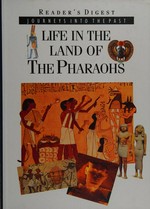 Life in the land of the pharaohs / [sole author: Tim Healey].