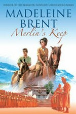 Merlin's keep / Madeleine Brent.