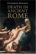 Death in ancient Rome / Catharine Edwards.
