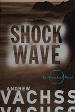 Shockwave / Andrew Vachss.