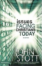 Issues facing Christians today / John Stott.