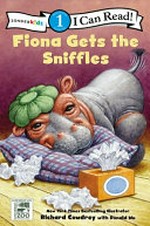 Fiona gets the sniffles / Richard Cowdrey and Donald Wu.