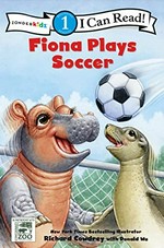 Fiona plays soccer / Richard Cowdrey and Donald Wu.