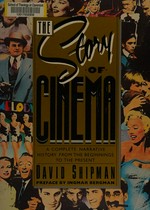 The story of cinema : a complete narrative history, from the beginnings to the present / David Shipman ; preface by Ingmar Bergman