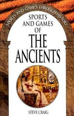 Sports and games of the ancients / Steve Craig.