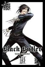 Black butler. Yana Toboso ; translation: Tomo Kimura ; lettering: Tania Biswas. 3 /