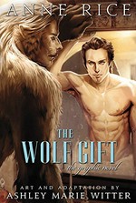 The wolf gift : the graphic novel / Anne Rice ; art and adaptation by Ashley Marie Witter.