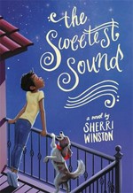 The sweetest sound : a novel / by Sherri Winston.