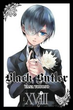 Black butler. Yana Toboso ; [translation, Tomo Kimura ; lettering, Alexis Eckerman]. XVIII /