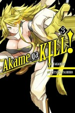 Akame ga kill! story, Takahiro ; art, Tetsuya Tashiro ; translation: Christine Dashiell ; lettering: Erin Hickman. 3 /