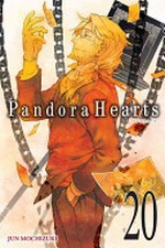 Pandora hearts. Jun Mochizuki ; translation, Tomo Kimura ; lettering, Alexis Eckerman. 20 /