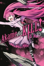 Akame ga kill! story, Takahiro ; art, Tetsuya Tashiro ; translation, Christine Dashiell. 10 /