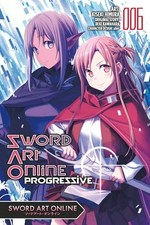 Sword art online. progressive / original story, Reki Kawahara ; art, Kiseki Himura ; character design, abec ; translation, Stephen Paul ; lettering, Brndn Blakeslee. 6 :