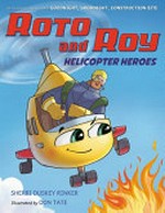 Helicopter heroes / Sherri Duskey Rinker ; illustrated by Don Tate.