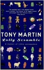 Lolly scramble : a memoir of little consequence / Tony Martin.