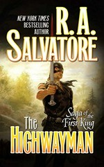The highwayman / R.A. Salvatore.