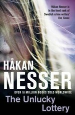 The unlucky lottery : an Inspector van Veeteren mystery / Håkan Nesser ; translated from the Swedish by Laurie Thompson.