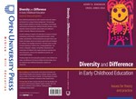Diversity and difference in early childhood education : issues for theory and practice / Kery H. Robinson and Criss Jones Díaz.