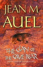 The clan of the cave bear / Jean M. Auel