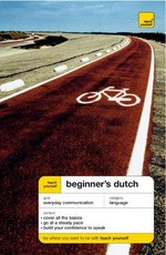 Teach yourself beginner's Dutch / Gerdi Quist and Dennis Strik.