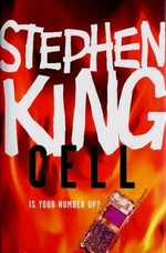 Cell : a novel / Stephen King.