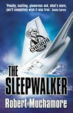 The sleepwalker / Robert Muchamore.