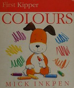Colours / Mick Inkpen.