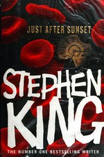 Just after sunset : stories / Stephen King.
