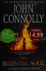 The burning soul / John Connolly.