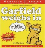 Garfield weighs in / by Jim Davis.