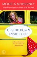 Upside Down Inside Out : a novel / Monica McInerney.