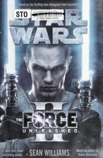 Star Wars. Sean Williams. The force unleashed II /