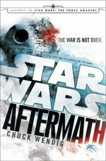 Star wars: aftermath / Chuck Wendig.