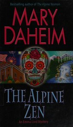 The Alpine zen / Mary Daheim.