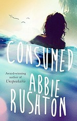 Consumed / Abbie Rushton.