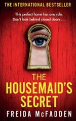 The housemaid's secret / Freida McFadden.