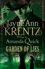 Garden of lies / Jayne Ann Krentz, writing as Amanda Quick.