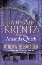 Otherwise engaged / Jayne Ann Krentz writing as Amanda Quick.