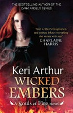Wicked embers / Keri Arthur.