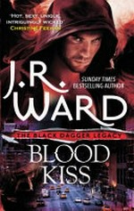 Blood kiss / J.R. Ward.