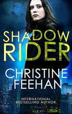 Shadow rider / Christine Feehan.