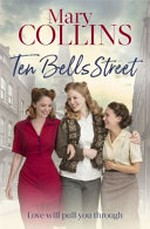 Ten Bells Street / Mary Collins.