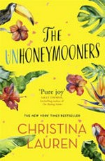 The unhoneymooners / Christina Lauren.