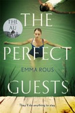 The perfect guests / Emma Rous.