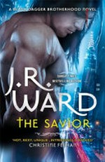 The savior / J.R. Ward.