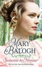 Someone to honour / Mary Balogh.